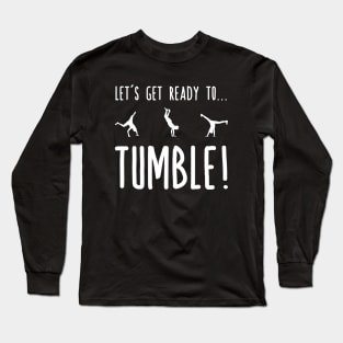 Let's Get Ready To Tumble - Gymnastics Flips Silhouettes Long Sleeve T-Shirt